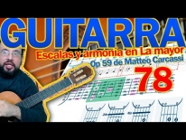 Clases de Guitarra – Escalas y armonía en La mayor, análisis general. Lección 78.