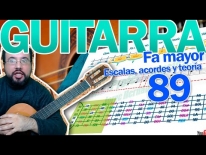 Tus Clases de Guitarra – Fa mayor escalas, acordes y teoría básica. Lección 89.